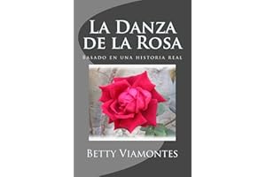 La Danza de la Rosa (Spanish Edition)