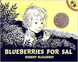 Blueberries for Sal, by Robert McCloskey