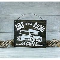 Racing Sign, Racing Decor, Dirt is for Racing Asphalt is For Getting There, Dirt Track Racing Sign, Racing Gift, Dirt track, Fathers Day Gift