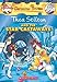 Thea Stilton and the Star Castaways (Thea Stilton #7): A Geronimo Stilton Adventure