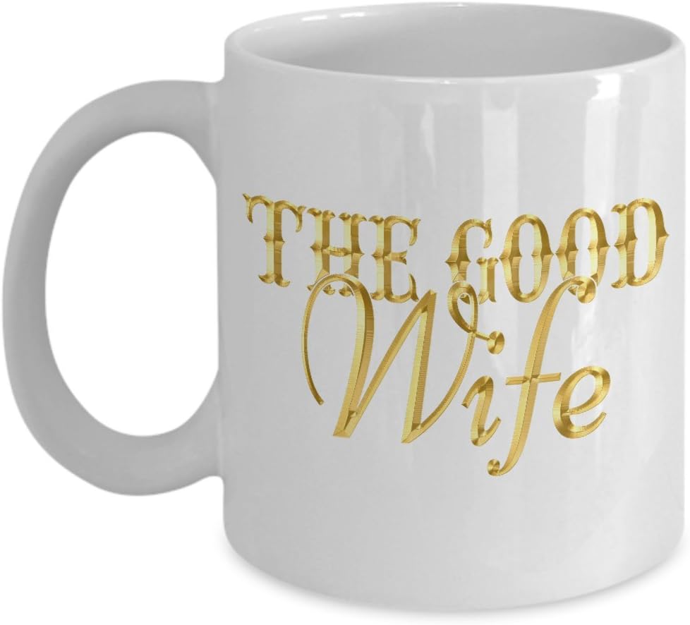 The Good Wife Mug – Witty 11 oz Ceramic Cup For Coffee And Tea for Her - Funny Gift for Spouse Girlfriend Partner Mate Work Coworker