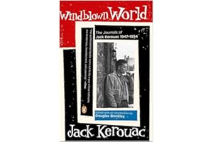 Windblown World: The Journals of Jack Kerouac 1947-1954
