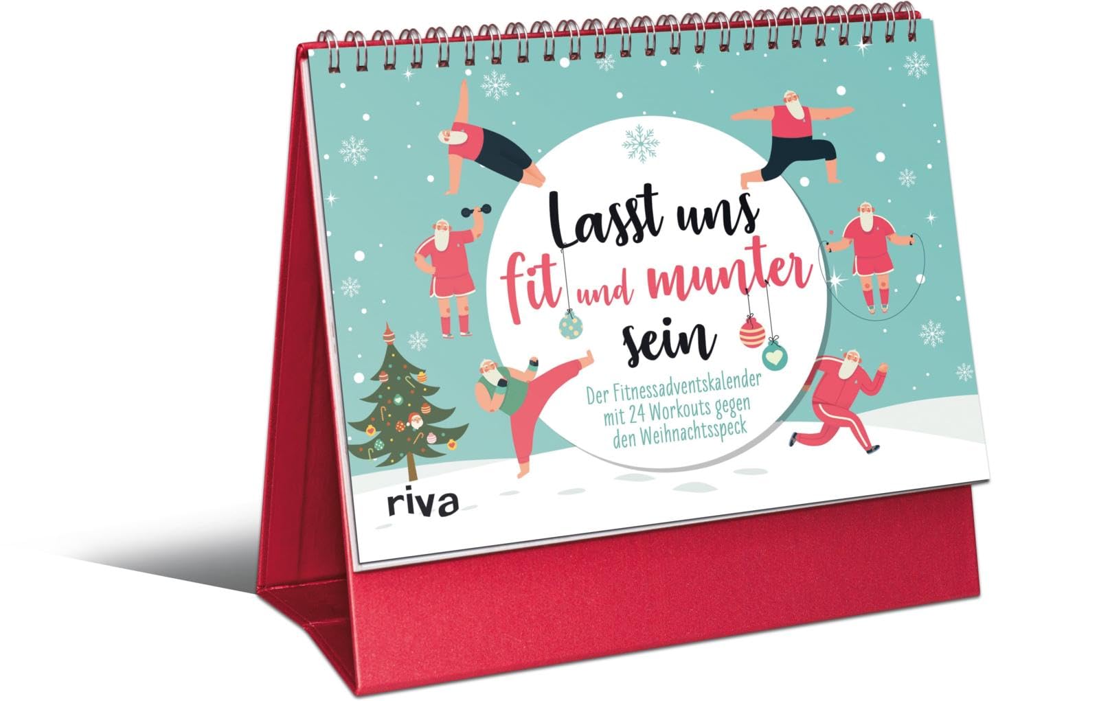 Lasst uns fit und munter sein: Der Fitnessadventskalender mit 24 Workouts gegen den Weihnachtsspeck | Übungen für Frauen und Männer