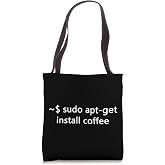 Sysadmin Sudo Apt-Get Install Coffee Linux Tote Bag