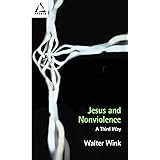 Jesus and Nonviolence: A Third Way (Facets)