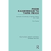 From Kaiserreich to Third Reich (Routledge Library Editions: German History)