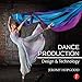 Dance Production: Design and Technology