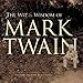The Wit and Wisdom of Mark Twain by Mark Twain, Bob Blaisdell