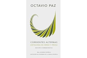 Octavio Paz. Antología (Edición conmemorativa de la RAE y la ASALE) / Octavio Paz. Anthology. (Commem orative Edition) (Spanish Edition)