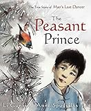 Front cover for the book The Peasant Prince by Cunxin Li
