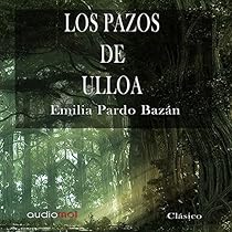 Los pazos de Ulloa [The House of Ulloa]