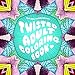 The Twisted Adult Coloring Book by 