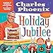 Holiday Jubilee: Classic & Kitschy Festivities & Fun Party Recipes by 