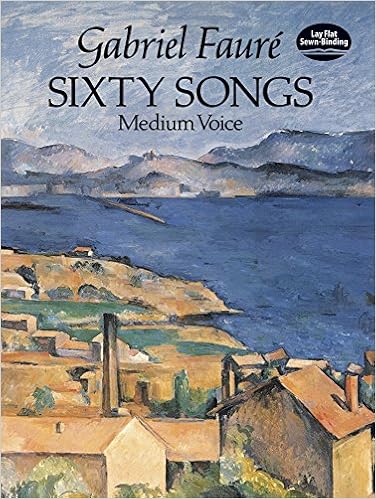 Sixty Songs Dover Song Collections Faure Gabriel 0800759265343 Amazon Com Books