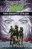Apocalypse Weird: The Serenity Strain