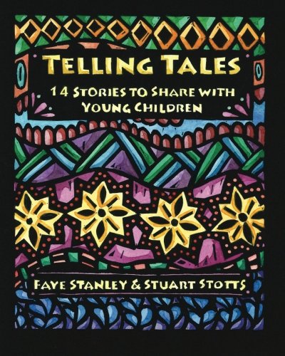 Telling Tales: 14 Stories to Share with Young Children