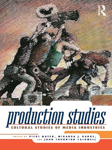 Download Production Studies: Cultural Studies of Media Industries (English Edition) PDF