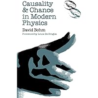 Amazon.com: Causality and Chance in Modern Physics: 9780812210026: Bohm ...