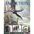 Evolution: How We and All Living Things Came to Be