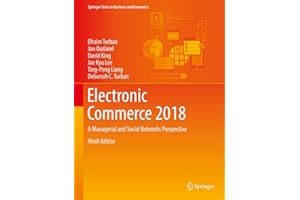 Electronic Commerce 2018: A Managerial and Social Networks Perspective (Springer Texts in Business and Economics)