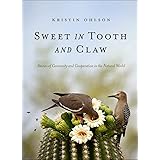 Sweet in Tooth and Claw: Stories of Generosity and Cooperation in the Natural World