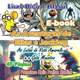 Livro AS AVENTURAS DE ELIAS E JACKIE: AS LUTAS DO RATO AMARELO E O GATO MONSTRO