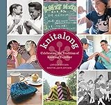 Knitalong: Celebrating the Tradition of Knitting Together by Larissa Brown, Martin John Brown