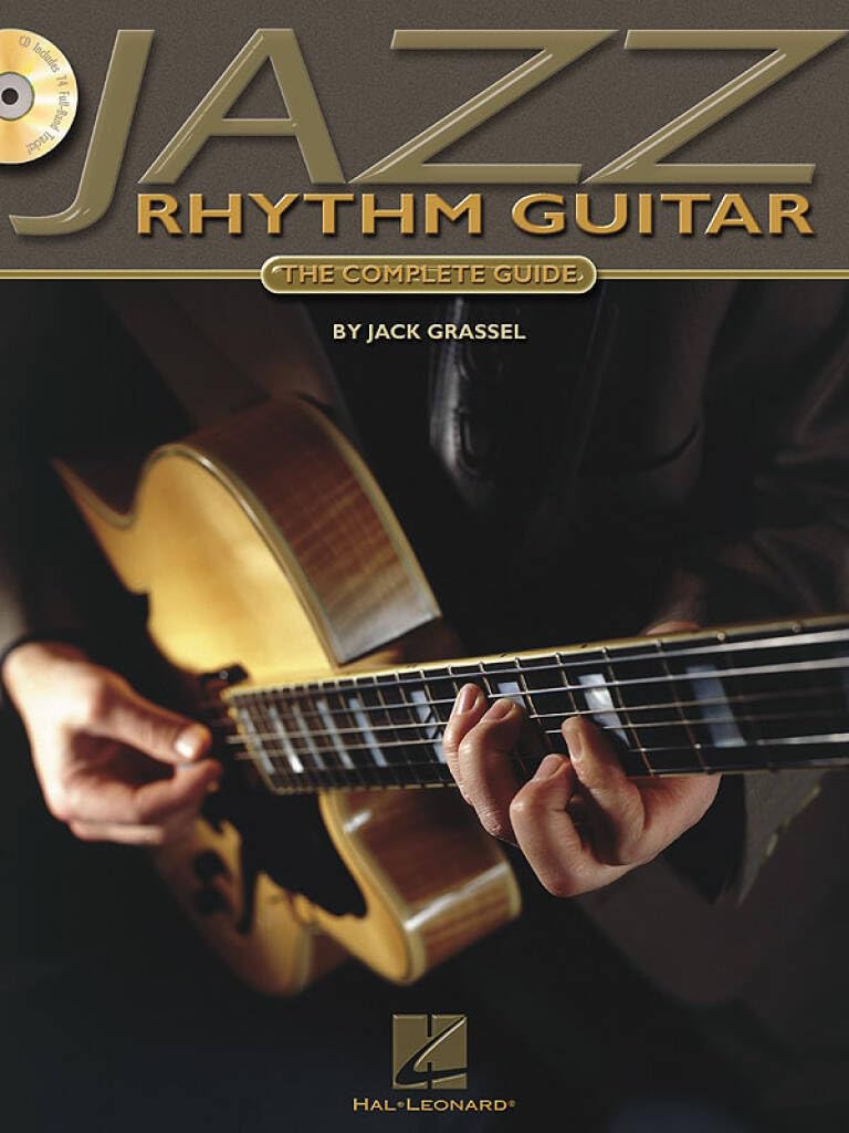 Jazz Rhythm Guitar: The Complete Guide [With CD Includes 74 Full-Band Tracks]