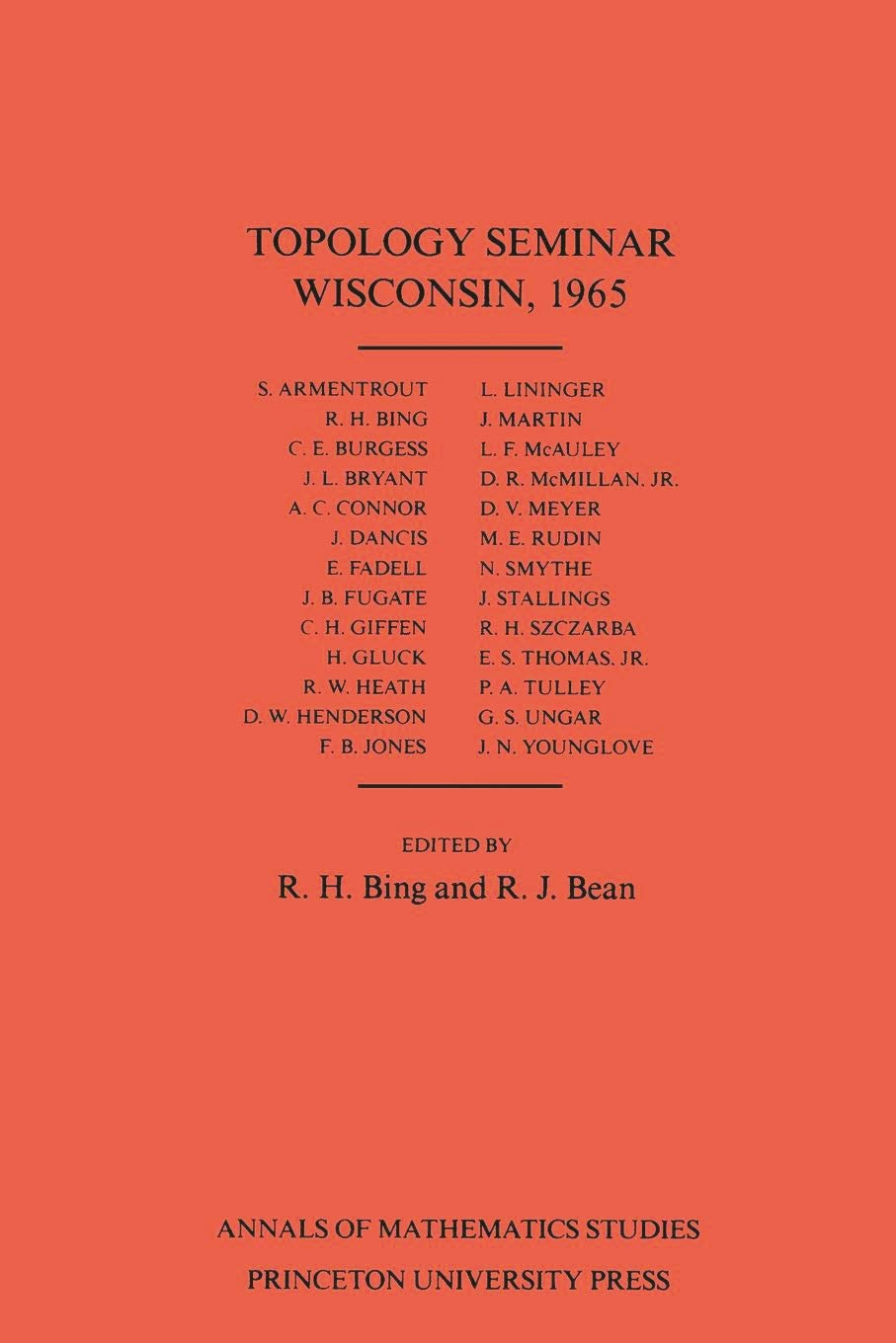 Topology Seminar Wisconsin 1965 Am 60 Volume 60 Annals Of Mathematics Studies Bing R H Bean Ralph J Amazon Com