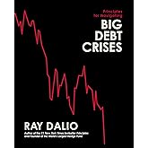 Principles for Navigating Big Debt Crises