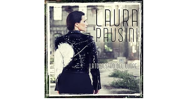 Laura Pausini Laura Pausini Veroffentlicht Single Lato Destro