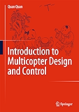Introduction to Multicopter Design and Control