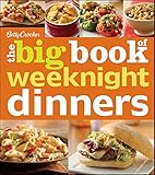 Betty Crocker's The Big Book of Weeknight Dinners (Betty Crocker Big Book)