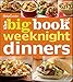Betty Crocker's The Big Book of Weeknight Dinners (Betty Crocker Big Book) by Betty Crocker