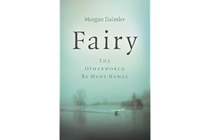 Fairy: The Otherworld by Many Names