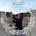 Arai Akino 40th anniversary album Akinosphere