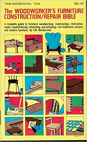 Woodworker's Furniture Construction and Repair Bible