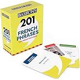 201 French Phrases You Need to Know Flashcards (Barron's Foreign Language Guides) (French Edition)
