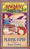 Playing Cupid (A Town Called Harmony, Book 1)