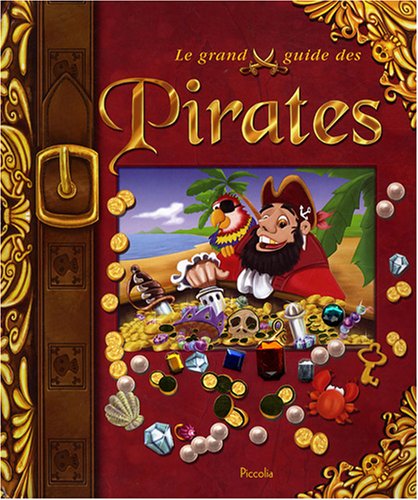 Le grand guide des pirates (French Edition) by (Paperback)