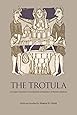 The Trotula: An English Translation of the Medieval Compendium of Women's Medicine (The Middle Ages Series)