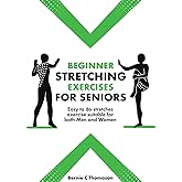 Beginner Stretching Exercise For Seniors: Easy to do stretches exercise suitable for both Men and Women