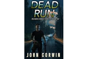 Dead Run: A Vigilante Mystery Action Suspense Thriller (Amos Carver Book 6)