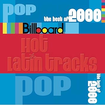 Various Billboard Latin Series Best Of Pop 00 Amazon Com Music Various Billboard Latin Series Best Of Pop 00 Amazon Com Music