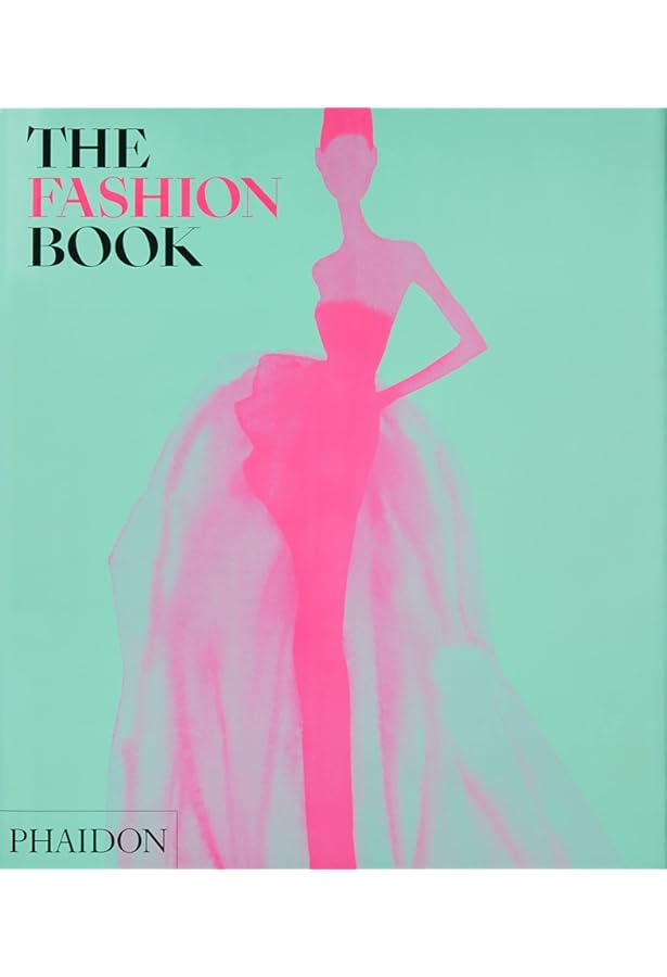 THE FASHION BOOK / ザ・ファッション・ブック The Fashion Book: Kinneberg, Caroline, Gardner, Laura, Editors