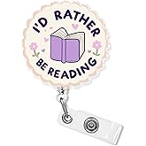 I'd Rather Be Reading Badge Holder Retractable 1.6 Inches Funny Reader Bookish Bookworm Book Lover Alligator Clip/Belt Clip, Acrylic Material, Badge Reel, Lanyard ID Cards Holder for Nurse, Office