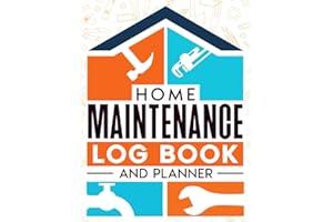 Home Maintenance Log Book and Planner: Checklist House Renovation and Detailed Organizer for Repair, Design, and Projects