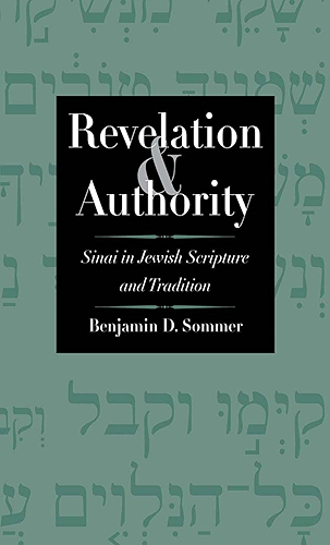 Download Revelation and Authority: Sinai in Jewish Scripture and Tradition (The Anchor Yale Bible Reference Library) (English Edition) PDF