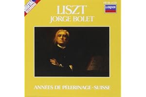 Liszt: Piano Works, Vol. 5 Annees de Pelerinage Suisse