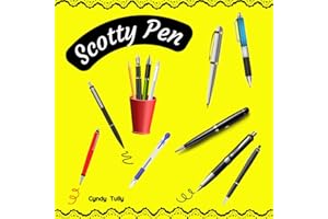 Scotty Pen: An Inspirational Children's Story About Fulfilling Hopes, Dreams, and Destiny